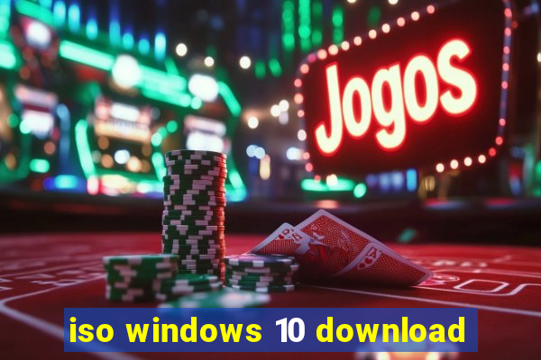 iso windows 10 download